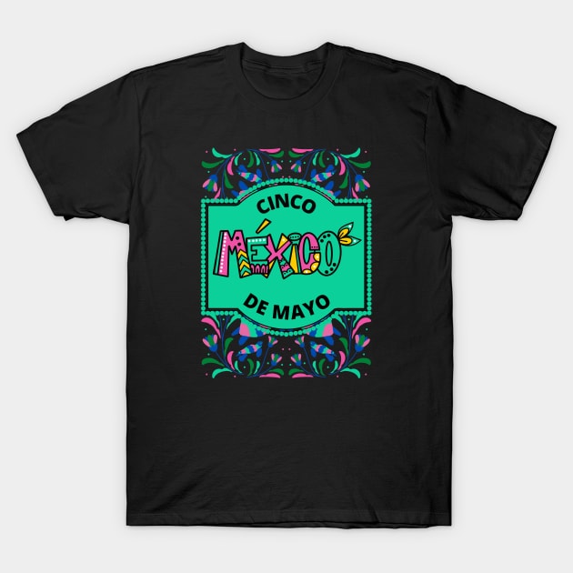 Cinco de Mayo Mexico T-Shirt by ChasingTees